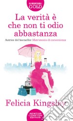 La verità è che non ti odio abbastanza libro