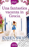 Una fantastica vacanza in Grecia libro