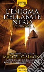 L'enigma dell'abate nero. Secretum saga libro