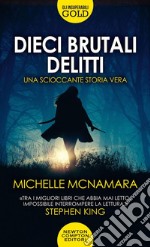 Dieci brutali delitti libro