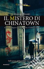 Il mistero di Chinatown. La prima indagine di Tommy Davis e Gualtiero Abisso libro