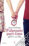 Fidanzato part-time libro di Zarlenga Anna