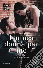 L'unica donna per me libro