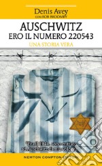 Auschwitz. Ero il numero 220543 libro