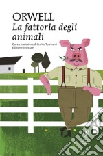 La fattoria di animali. Ediz. integrale libro