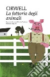 La fattoria di animali. Ediz. integrale libro