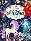 Animali fantastici e come colorarli. Libri antistress da colorare libro