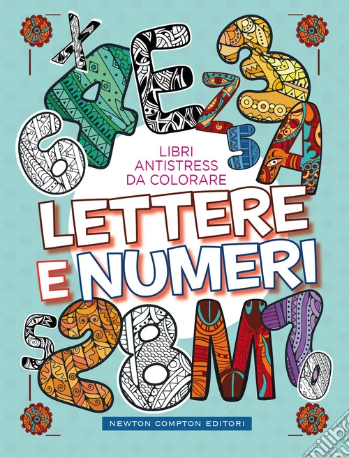 Lettere E Numeri. Libri Antistress Da Colorare