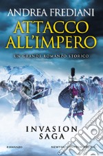 Attacco all'impero. Invasion saga libro