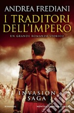 I traditori dell'impero. Invasion saga libro