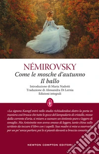 Come le mosche d'autunno-Il ballo. Ediz. integrale libro