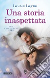 Una storia inaspettata. Love Unexpectedly Series libro