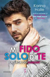 Mi fido solo di te. La saga dei Dumont libro