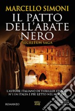 Il patto dell'abate nero. Secretum saga libro