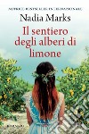 Il sentiero degli alberi di limone libro di Marks Nadia