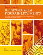 Il disegno della figura in movimento libro