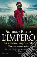 La vittoria impossibile. L'impero libro