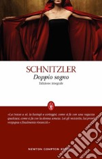 Doppio sogno. Ediz. integrale libro