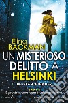Un misterioso delitto a Helsinki libro