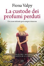 La custode dei profumi perduti libro