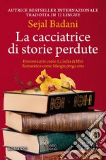 La cacciatrice di storie perdute libro