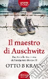 Il maestro di Auschwitz libro