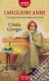 I migliori anni libro di Giorgio Cinzia