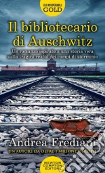 Il bibliotecario di Auschwitz libro