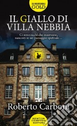 Il giallo di Villa Nebbia libro