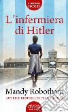 L'infermiera di Hitler libro di Robotham Mandy