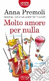 Molto amore per nulla libro