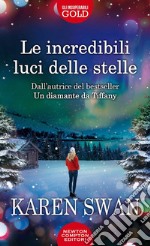 Le incredibili luci delle stelle libro