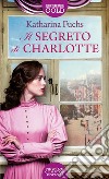 Il segreto di Charlotte libro