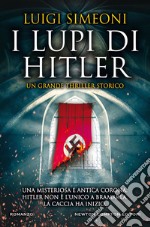 I lupi di Hitler libro