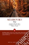Due. Ediz. integrale libro di Némirovsky Irène