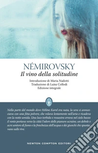 Il vino della solitudine. Ediz. integrale