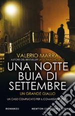 Una notte buia di settembre. Un caso complicato per il commissario Festa libro