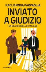 Inviato a giudizio libro