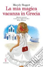 La mia magica vacanza in Grecia libro