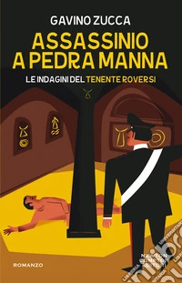Assassinio a Pedra Manna. Le indagini del tenente Roversi libro