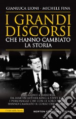 I grandi discorsi che hanno cambiato la storia libro