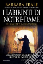 I labirinti di Notre-Dame libro