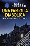 Una famiglia diabolica libro di Toscano Salvo
