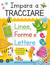 Impara a tracciare linee, forme e lettere