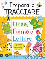 Impara a tracciare linee, forme e lettere libro