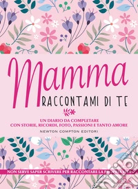 Mamma Raccontami Di Te
