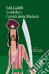 Sandokan. I pirati della Malesia. Ediz. integrale libro di Salgari Emilio Campailla S. (cur.)