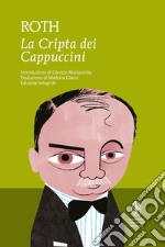 La cripta dei cappuccini. Ediz. integrale libro