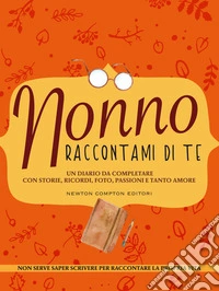 Nonno Raccontami Di Te