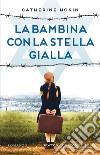 La bambina con la stella gialla libro